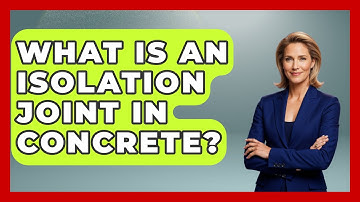 What Is An Isolation Joint In Concrete? - Civil Engineering Explained