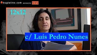 12x12 LUÍS PEDRO NUNES