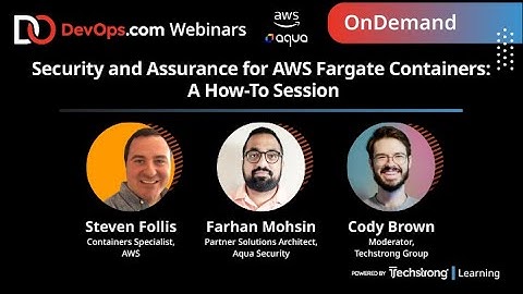 Security and Assurance for AWS Fargate Containers: A How-To Session