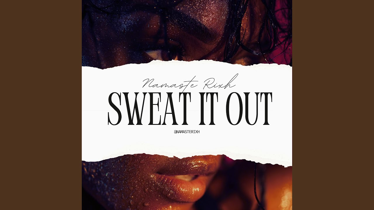 Sweat It Out