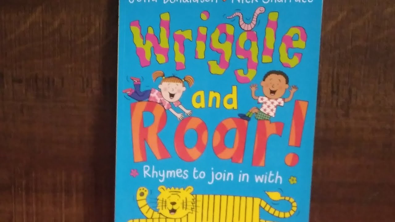 Children's Books | Wriggle and Roar! Book | Julia Donaldson