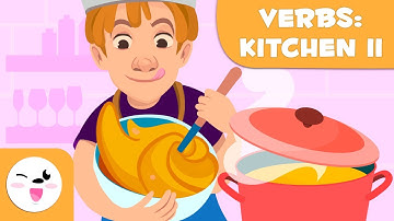 COOKING VERBS for Kids - Squeeze, Peel, Grate, Bake, Spread, Grind... - Episode 2