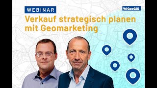 Webinar: Verkauf strategisch planen mit Geomarketing (Best-of-Zusammenschnitt)