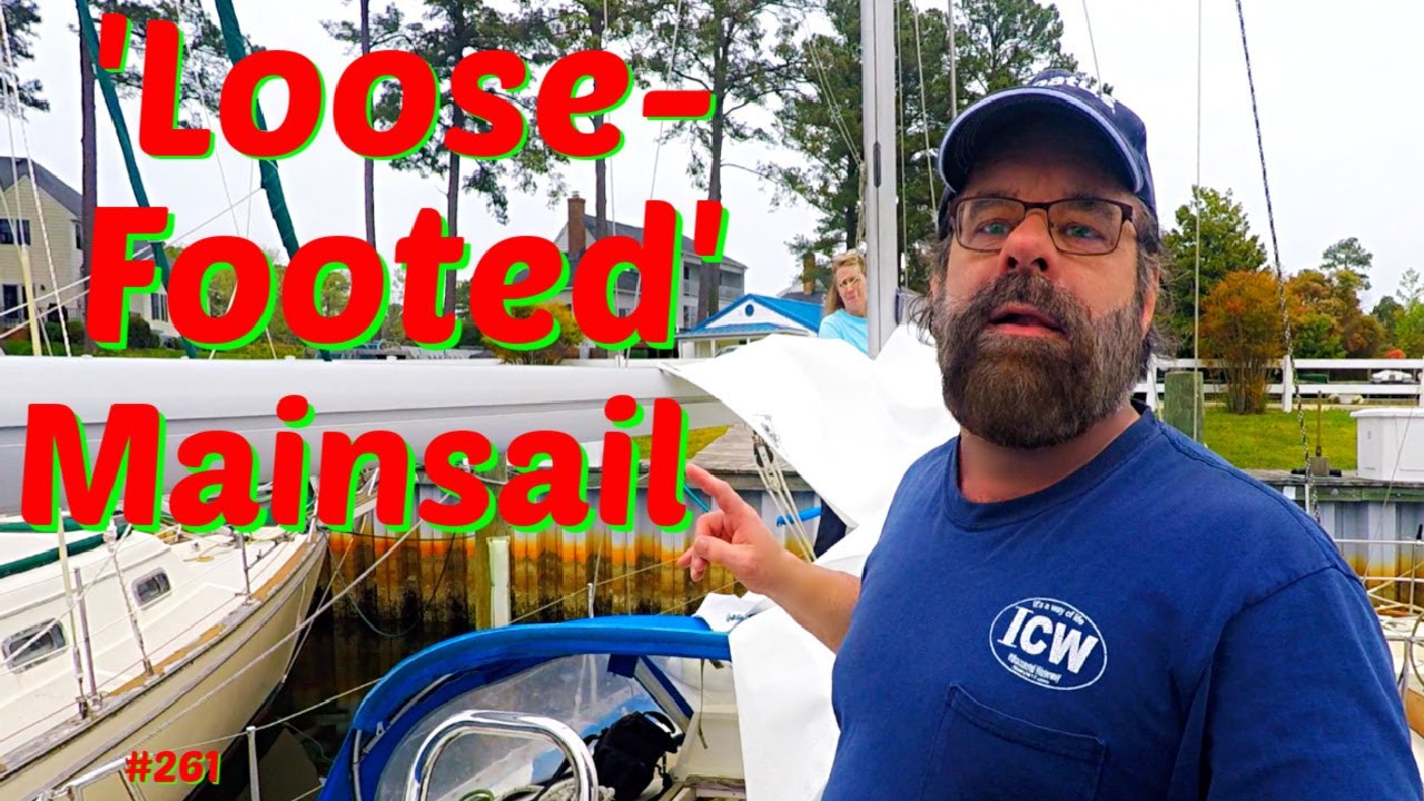 #261  What is a Loose-Footed Mainsail?