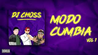 MODO CUMBIA  # 1 -  DJ CHOSS