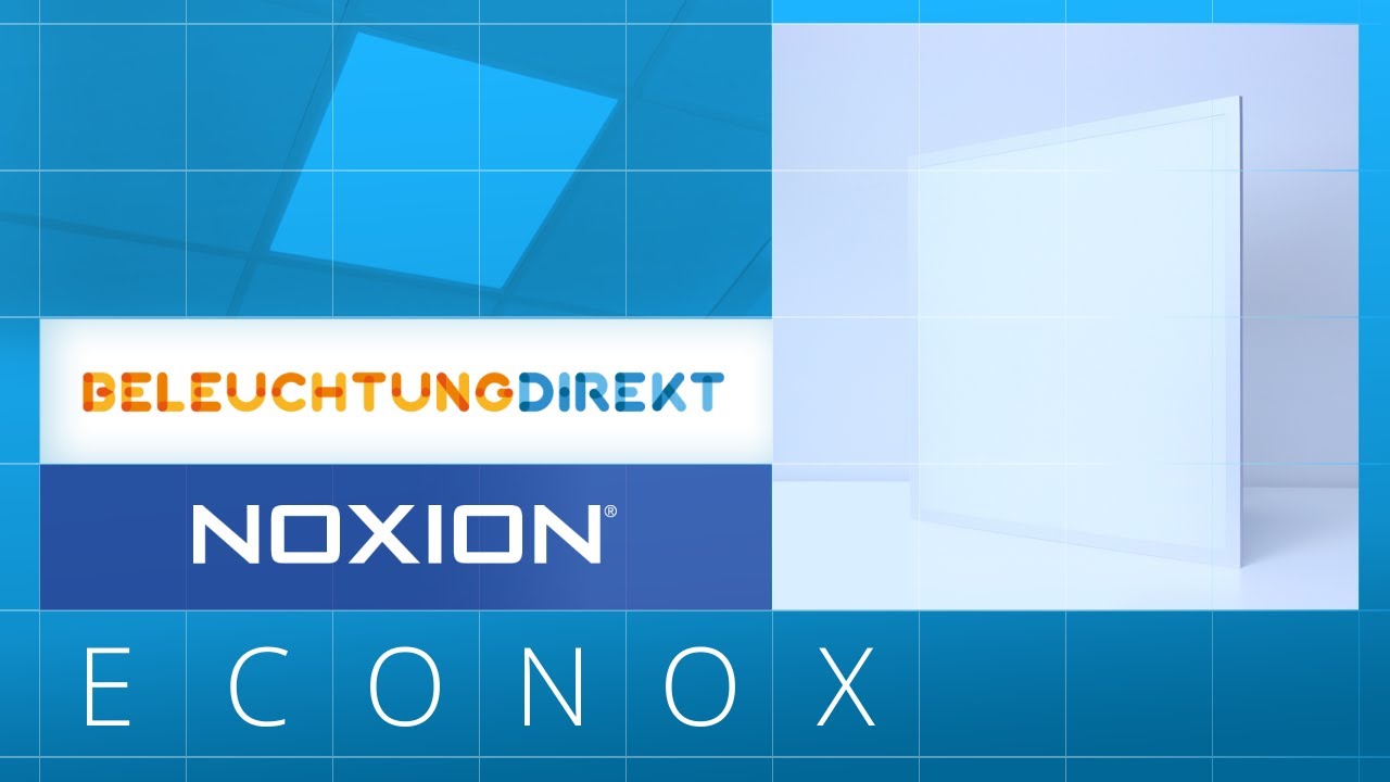 Noxion Econox | LED-Panels im Spotlight | Beleuchtungdirekt.ch/de