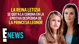 La reina Letizia se quita la corona en la emotiva despedida de la princesa Leonor ¡Míralas!