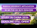 Nankai University China 2026 | Full Application Process Step by Step | Deadline Still Open