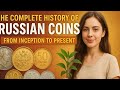 “Exploring Russian Coins: Full History, Designs & Rare Facts!”