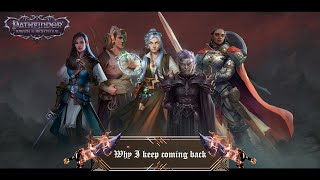 Pathfinder WOTR - WHY I KEEP COMING BACK!! AND SO SHOULD YOU!