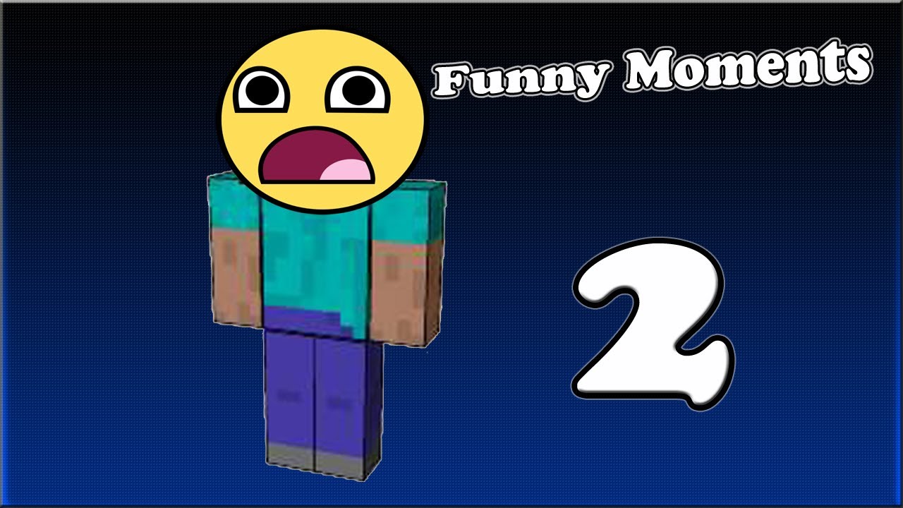 Minecraft Funny Moments 2 - YouTube