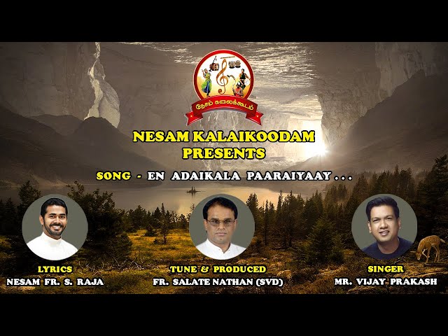 | Tamil Christian Devotional Song | Fr. Salate Nathan SVD | Nesam Fr. S. Raja | En Adaikala Paarai | class=