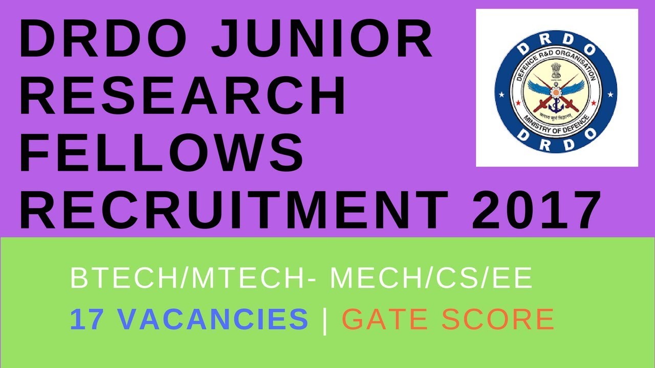 DRDO JUNIOR RESEARCH FELLOWS RECRUITMENT 2017