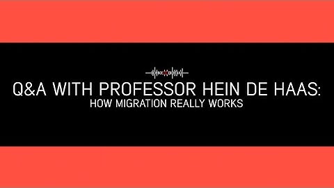 Q&A with Hein de Haas: How migration really works