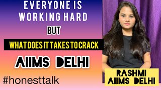 What does it take to CRACK AIIMS DELHI, this war ends when you win, #HONESTTALK, Rashmi, AIIMS Delhi screenshot 5