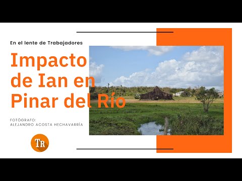 Huracán Ian: ¿cuánto daño hizo en Pinar del Río?