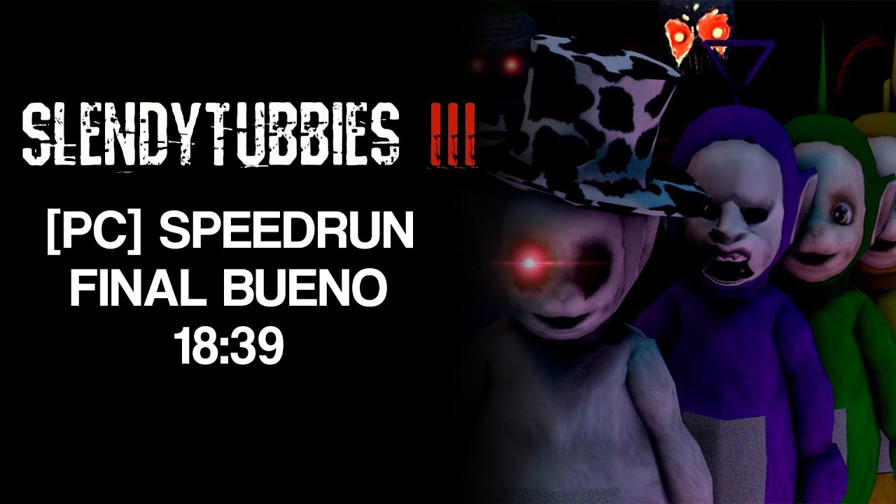 Slendytubbies - Speedrun