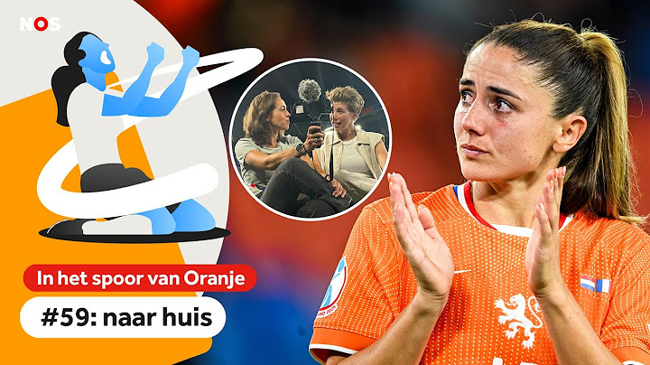 OP HET VELD met LIEKE MARTENS en GEEN mirakel van BASEL | In het spoor van Oranje #59