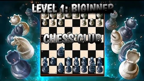 LEVEL 1: BEGINNER♟️ || CHESS CLUB || #chess