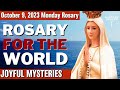 Monday Healing Rosary for the World October 9, 2023 Joyful Mysteries of the Rosary