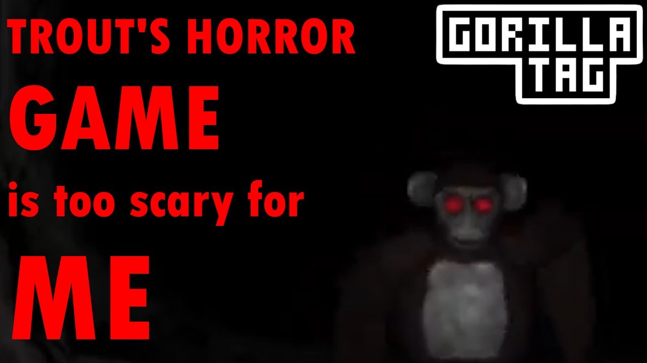 TRYING TROUTS HORROR GAME! (Gorilla Tag) YouTube