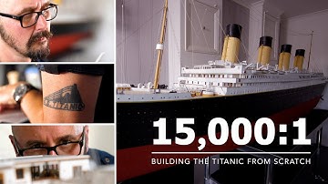 15,000:1 - Building the Titanic From Scratch (4K)