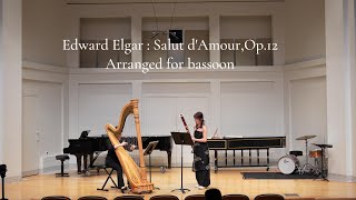 Edward Elgar : Salut d'Amour,Op.12 Arranged for bassoon