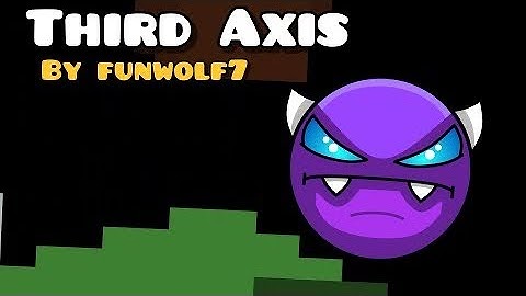 (Mobile) Third Axis [DEMON] by funwolf7 - Geometry Dash