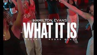 Doechii - What It Is (Block Boy) feat. Kodak Black | Hamilton Evans Choreography