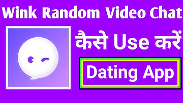 Wink fun video chat app | how to use wink fun video chat app | wink app random match with girls