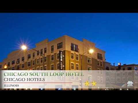 Chicago South Loop Hotel Hotels Illinois You Chicago South Loop Hotel Hotels Illinois