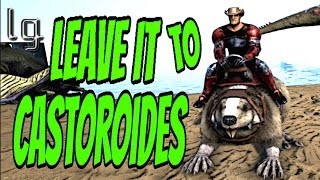 Ark: Survival Evolved - Castoroides Giant Beaver Taming & Review