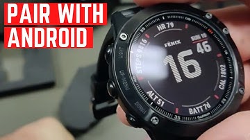 How to Pair Garmin Smartwatch to Smartphone | Android