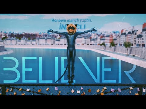 adrien & chat noir || believer (türkçe çeviri)