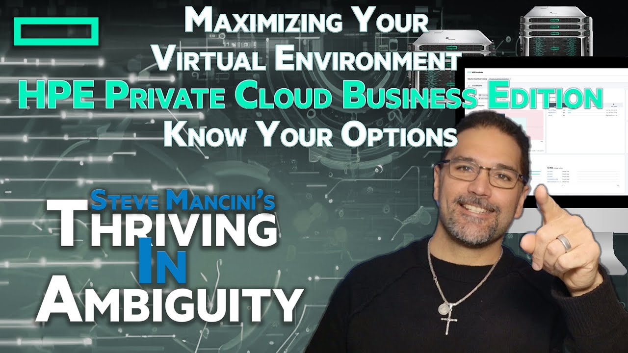 Maximizing Your Virtual Environment with HPE Private Cloud Business Edition - Episode 7