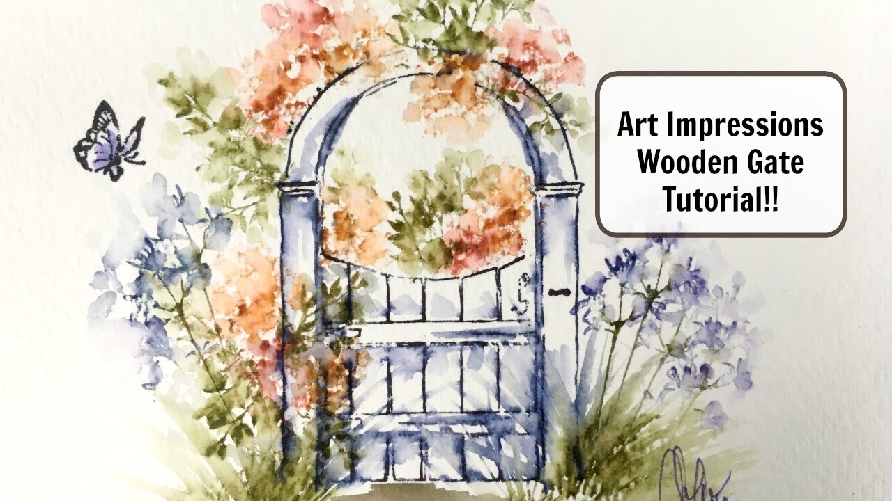 Art Impressions Wooden Gate Tutorial!! - Youtube