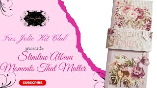 SlimLine Album Moments That Matter for Tres Jolie
