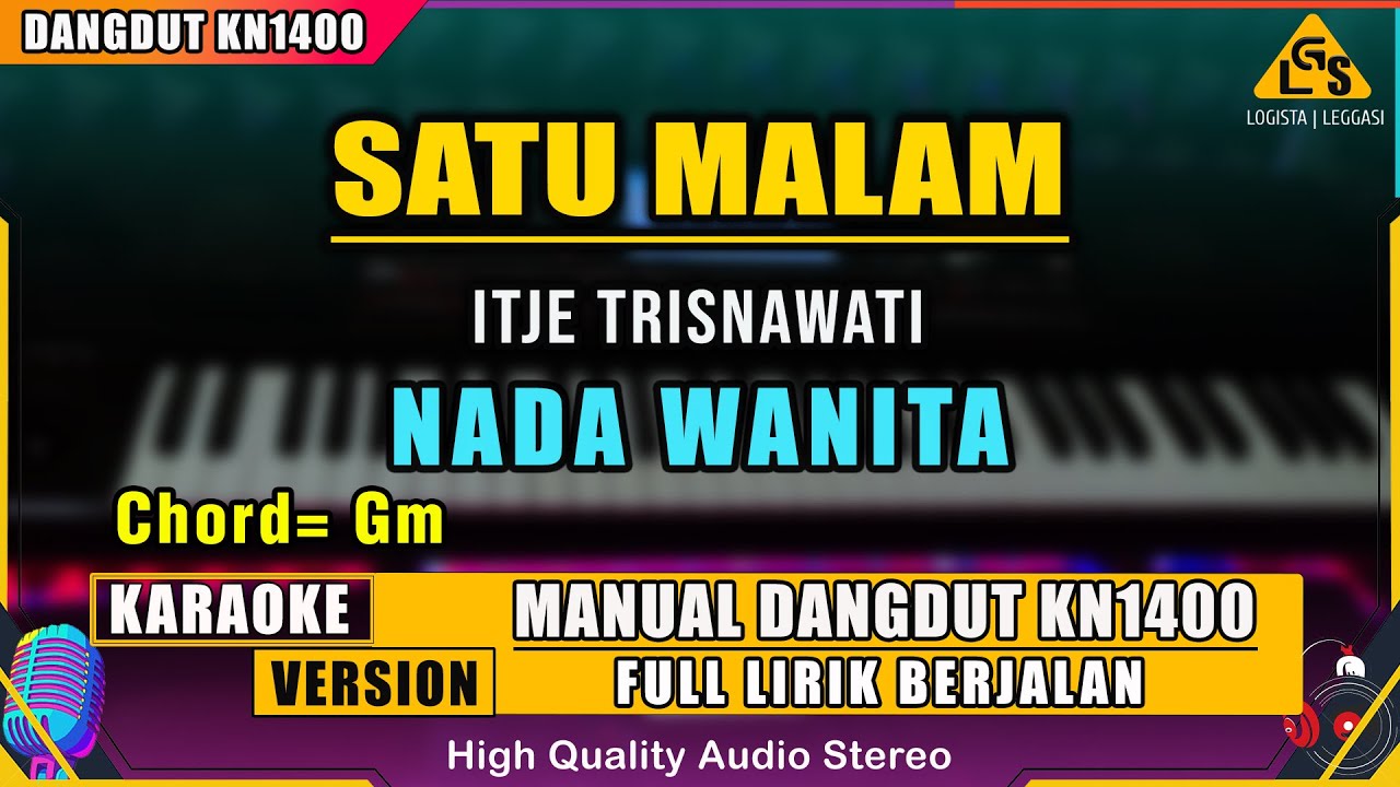 SATU MALAM - ITJE TRISNAWATI | KARAOKE DANGDUT ORIGINAL KN1400