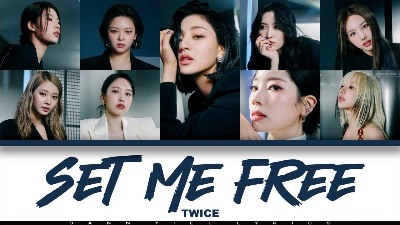 TWICE SET ME FREE Lyrics (트와이스 SET ME FREE 가사) (Color Coded Lyrics) @t, twice song