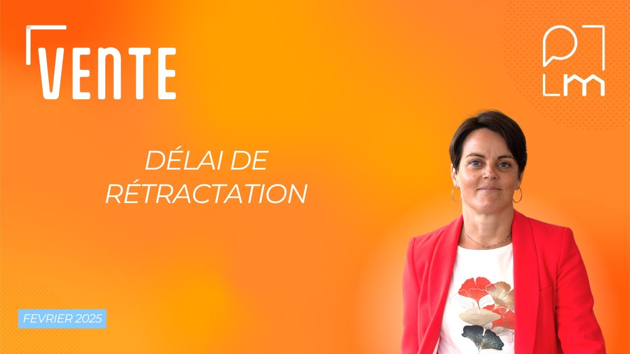 Délai de rétractation dans une vente