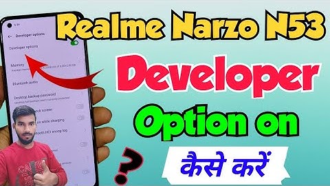 Realme Narzo N53 me developer option kaise enable kare | Realme Narzo n53 developer option settings