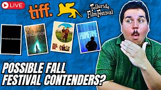 Possible Fall Festival Oscar Contenders?