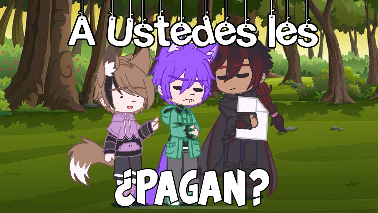 ¿A ustedes les pagan?//Gacha Club//Charlecaster