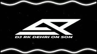 JODE CHUNARI JODE KALSHA HARD BASS MIX BY DJ RK DEHRI ON SON