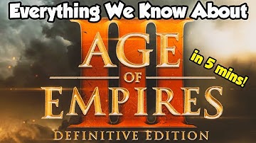 Everything we know about AoE3 Definitive Edition (in 5 minutes)