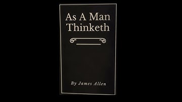 "As a Man Thinketh" by James Allen | Chapter 1 Reading