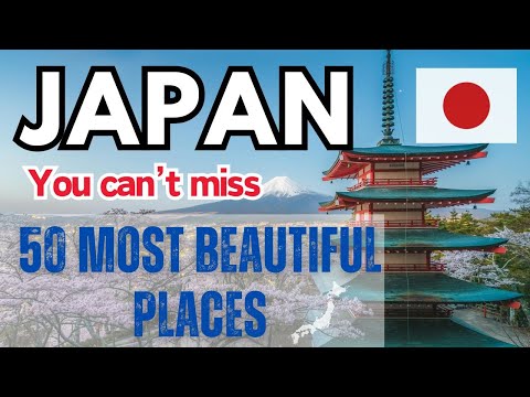 Japan's Top 50 Stunning Spots! | 日本の絶景50選【永久保存版】