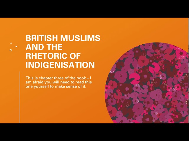 4. British Muslims and the Rhetoric of Indigenisation
