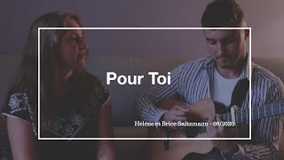 Video thumbnail of "Pour toi  - Hélène et Brice Saltzmann"