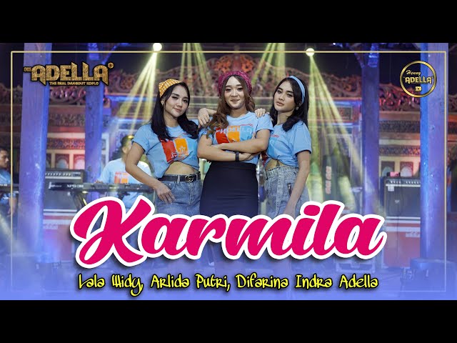 KARMILA - Lala Widy , Arlida Putri , Difarina Indra Adella - OM ADELLA class=